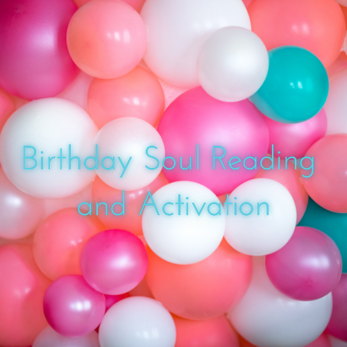 Birthday Soul Reading and Activation